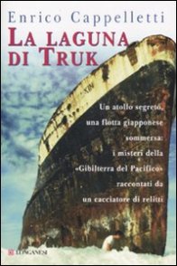 Enrico Cappelletti - La lagua di Truk